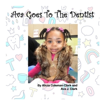 Paperback Ava Goes To The Dentist Book