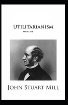 Paperback Utilitarianism Illustrated Book