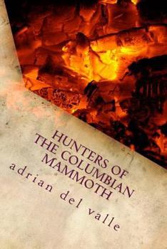 Paperback Hunters of the Columbian mammoth Book