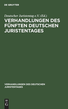 Hardcover Verhandlungen Des Fünften Deutschen Juristentages [German] Book