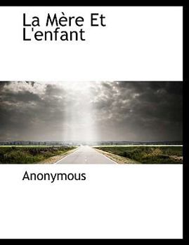 Paperback La M Re Et L'Enfant Book