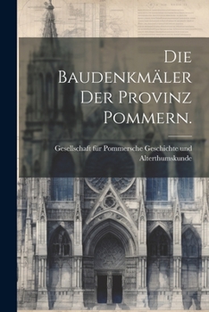 Paperback Die Baudenkmäler der Provinz Pommern. [German] Book
