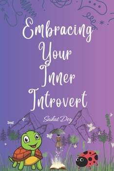 Paperback Embracing Your Inner Introvert: Self help book for Shy Book