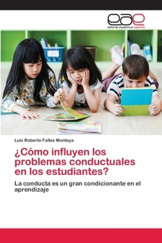 Paperback ¿Cómo influyen los problemas conductuales en los estudiantes? [Spanish] Book