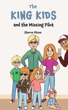 Paperback The King Kids and the Missing Pilot Book