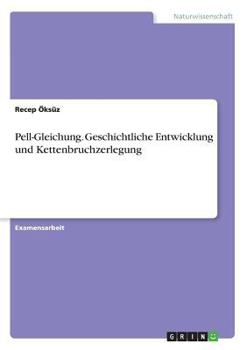 Paperback Pell-Gleichung. Geschichtliche Entwicklung und Kettenbruchzerlegung [German] Book