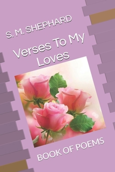 Paperback Verses To My Loves: Book of Poems Book