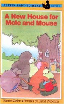 School & Library Binding A New House for Mole and Mouse Book
