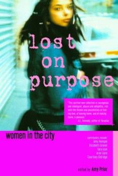 Paperback Lost on Purpose: Women in the City Book
