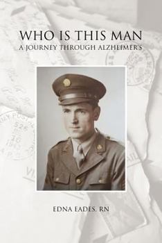 Paperback Who Is This Man: A Journey Through Alzheimer's Book