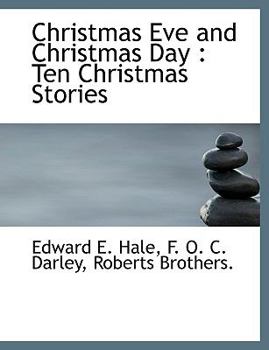 Christmas Eve and Christmas Day : Ten Christmas Stories