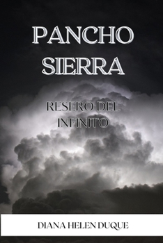 PANCHO SIERRA: RESERO DEL INFINITO