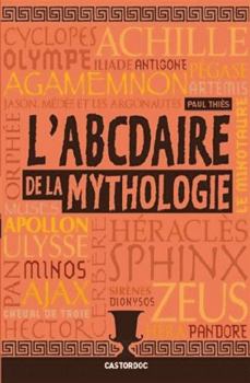 Paperback L'ABCdaire de la mythologie [French] Book
