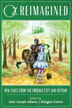 Paperback Oz Reimagined: New Tales from the Emerald City and Beyond Book