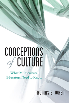 Hardcover Conceptions of Culture: What Multicultural Educators Need to Know Book