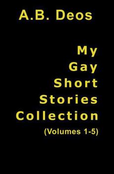 Paperback My Gay Short Stories Collection: (Volumes 1-5) Book
