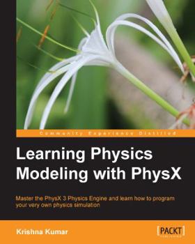 Paperback Learning Physics Modeling with Physx Book