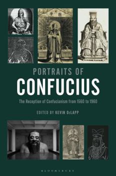 Paperback Portraits of Confucius: The Reception of Confucianism from 1560 to 1960 Book