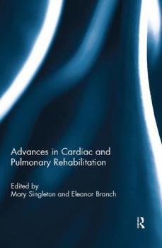 Paperback Advances in Cardiac and Pulmonary Rehabilitation Book