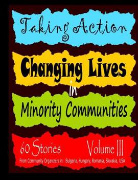 Paperback Taking Action Volume III: Changing Lives in Minority Communites Book