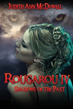 Paperback Rougarou IV: Shadows of the Past Book