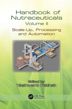 Paperback Handbook of Nutraceuticals Volume II: Scale-Up, Processing and Automation Book