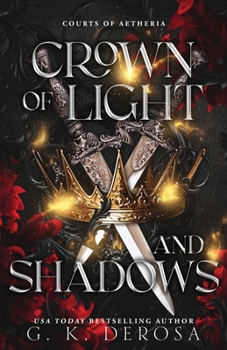 Crown of Light and Shadows: A Fantasy Romance (Courts of Aetheria)