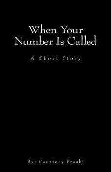 Paperback When Your Number Is Called Book