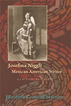 Paperback Josefina Niggli, Mexican American Writer: A Critical Biography Book