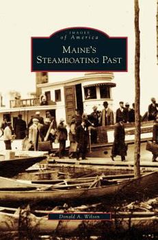 Maine's Steamboating Past - Book  of the Images of America: Maine