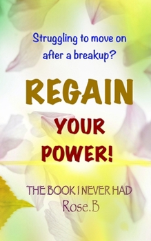 Paperback The Book I Never Had: Recommended if you are struggling to move on. Book