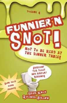 Paperback Funnier'n Snot, Volume 4 Book