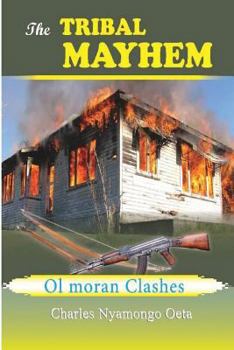 Paperback The TRIBAL MAYHEM: The Ol moran clashes Book