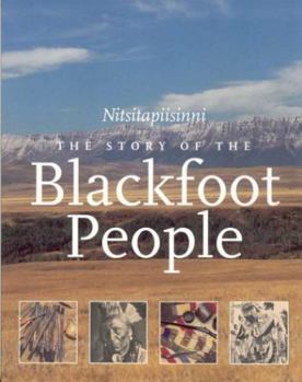 Paperback Nitsitapiisinni: The story of the Blackfoot people Book