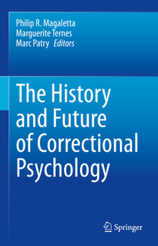 Hardcover The History and Future of Correctional Psychology Book
