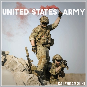 United States Army Calendar 2021: Official United States Army Calendar 2021, 12 Months