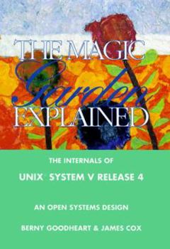 Hardcover The Magic Garden Explained: The Internals of UNIX System V Release 4 an Open Systems Design Book