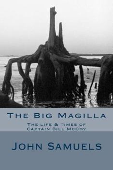 Paperback The Big Magilla: The Life & Times of Capt William McCoy Book