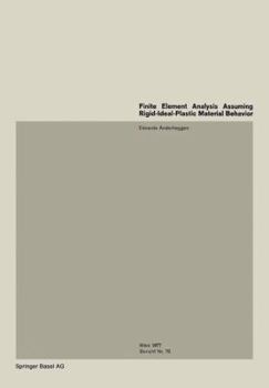 Paperback Finite Element Analysis Assuming Rigid-Ideal-Plastic Material Behavior Book