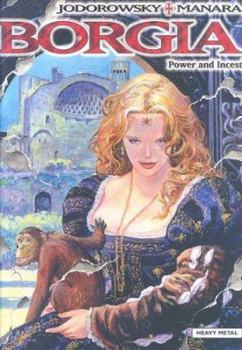 Borgia: Le Pouvoir et l'inceste - Book #2 of the Borgia