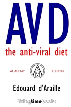 Paperback Avd: THE ANTI-VIRAL DIET: Academy Edition Book