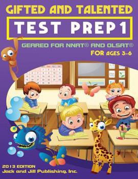 Paperback Gifted and Talented Test Prep 1: Geared For NNAT and OLSAT For Ages 3-6 Book