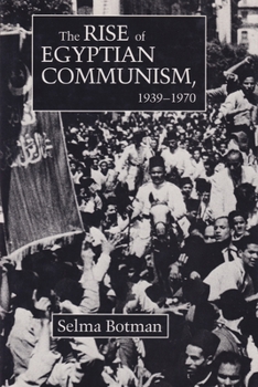 Hardcover The Rise of Egyptian Communism, 1939-1970 Book