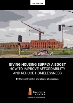 Paperback Giving Housing Supply A Boost - How to Improve Affordability and Reduce Homelessness Book
