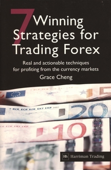 Hardcover 7 Winning Strategies for Trading Forex: Real and Actionable Techniques for Profiting from the Currency Markets Book