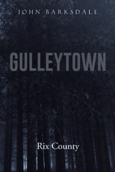 Paperback Gulleytown: Rix County Book