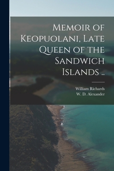 Paperback Memoir of Keopuolani, Late Queen of the Sandwich Islands .. Book