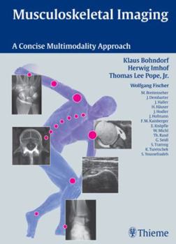 Hardcover Musculoskeletal Imaging: A Concise Multimodality Approach Book
