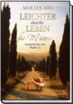 Hardcover Leichter durchs Leben für Mütter [German] Book