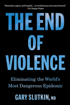 The End of Violence: A Prescription for a Peaceful Society